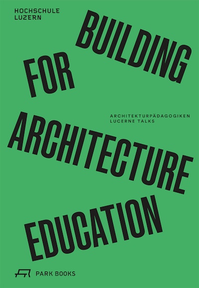 0275 Lucerne Talks Building for Architecture Education