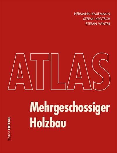 0176 DETAIL Atlas Mehrgeschossiger Holzbau titelblatt